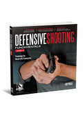 Defensive Shooting Fundamentals Level 2: Training For Real-Life Scenarios by Rob Pincus