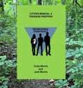 CM-4 Teenage Prepper by Cody Morris and Jack Morris